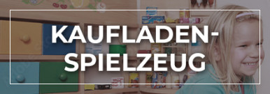 Themenwelt Kaufladen Spielzeug