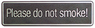Hinweisschild Please do not smoke! 